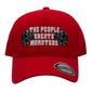 The People Create Monsters Snapback